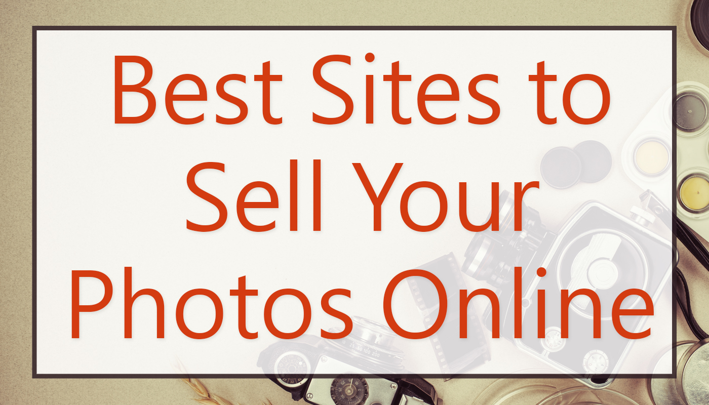 Best Site to Sell Your Photos Online