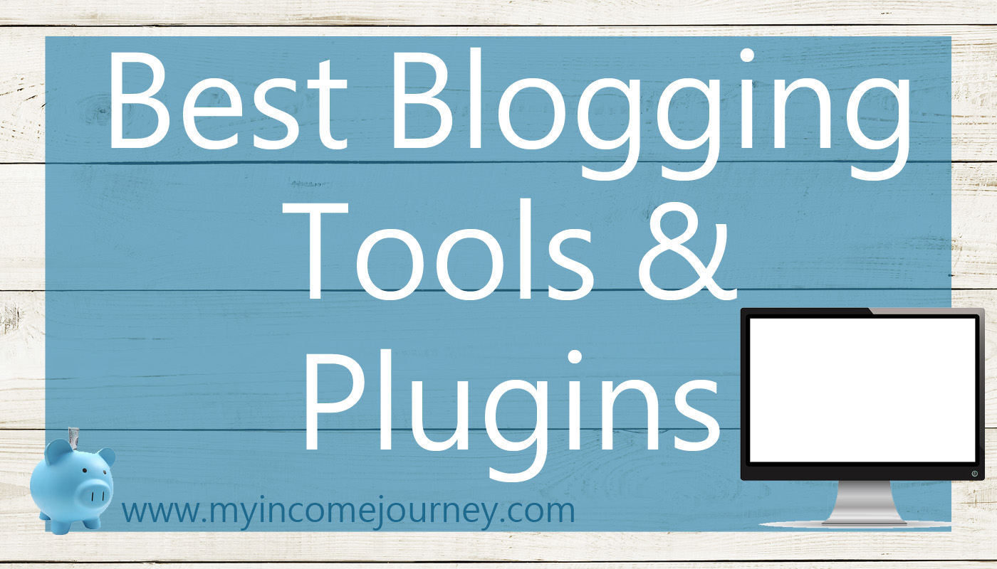 Best Blogging Tools and PlugIns